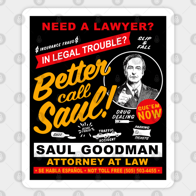 Need A Lawyer Then Call Saul Dks Magnet by Alema Art